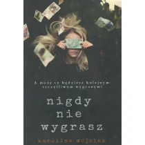 Nigdy nie wygrasz