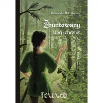 Zbuntowany, ktry chroni