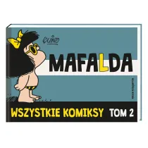 Mafalda. Wszystkie komiksy. Tom 2