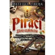 Piraci. Zoto szalecw