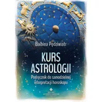 Kurs astrologii. Podrcznik do samodzielnej interpretacji horoskopu