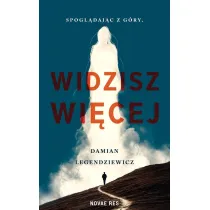 Spogl�daj�c z G�ry, widzisz wi�cej