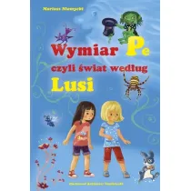 Wymiar Pe, czyli �wiat wed�ug Lusi Skrzat