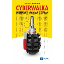 Cyberwalka. Militarny wymiar dzia�a�