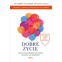 Dobre ycie. Lekcje z najduszego na wiecie...