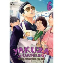 Yakuza w fartuszku. Kodeks perfekcyjnego pana domu. Tom 6