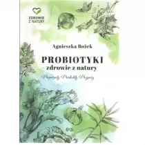 PROBIOTYKI ZDROWIE Z NATURY