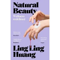 Natural beauty. `A sinister and entertaining exploration of toxic beauty culture and capitalism` Guardian wer. angielska