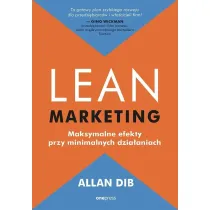 Lean marketing. Maksymalne efekty..