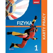 Fizyka 1. Karty pracy. Liceum i technikum. Zakres podstawowy