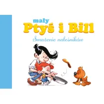 M�j pierwszy komiks 5+ Sma�enie nale�nik�w. Ma�y Pty� i Bill. Tom 1