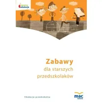 Zabawy starszego przedszkolaka