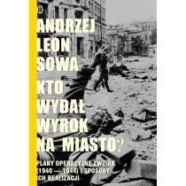 Kto wyda� wyrok na miasto?