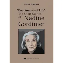 "Enactments of Life". The Short Stories of Nadine Gordimer