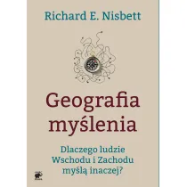 Geografia my�lenia dlaczego ludzie wschodu i zachodu my�l� inaczej