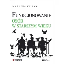 Funkcjonowanie os�b w starszym wieku