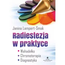 Radiestezja w praktyce