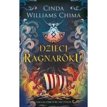 Dzieci Ragnaroku. Saga Kamieni Runicznych. Tom 1