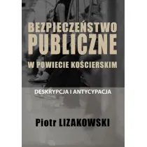 Bezpiecze�stwo publiczne w powiecie ko�cierskim - deskrypcja i antycypacja