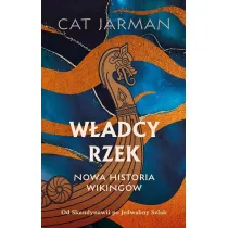 W�adcy rzek. Nowa historia wiking�w
