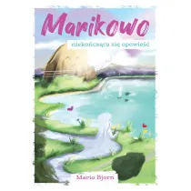 Marikowo – niekoczca si opowie