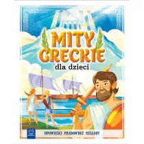 Mity greckie dla dzieci. Opowieci pradawnej Hellady. Oprawa