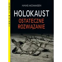 Holokaust. Ostateczne rozwi�zanie