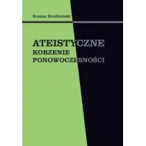 Ateistyczne korzenie ponowoczesno�ci