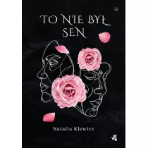To nie by� sen