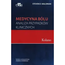 Medycyna b�lu. Kolano. Analiza przypadk�w klinicznych