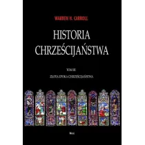 Z�ota Epoka chrze�cija�stwa. Historia chrze�cija�stwa. Tom 3