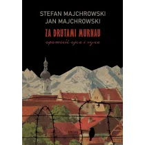 Za drutami Murnau. Opowie�� ojca i syna