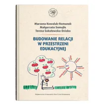 Budowanie relacji w przestrzeni edukacyjnej