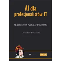 AI dla profesjonalist�w IT. Narz�dzia i techniki zwi�kszaj�ce produktywno��
