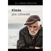 Kim�e jest cz�owiek?