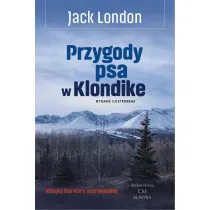 Przygody psa w Klondike (wyd. ilustrowane)