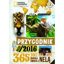 Przygodnik 2015/2016. 365 dni dooko�a �wiata z Nel�