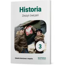 Historia 3. Zeszyt wicze. Szkoa branowa I stopnia