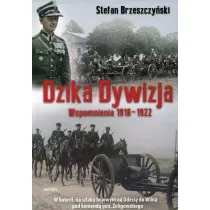 Dzika Dywizja. Wspomnienia 1918-1922 TW