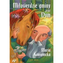 Mi�osierdzie gminy oraz Dym