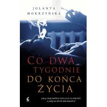 Co dwa tygodnie do ko�ca �ycia