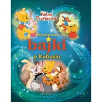 Moje pierwsze bajki o Kubusiu. Disney Kubu i Przyjaciele