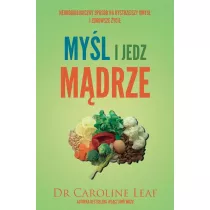 My�l i jedz m�drze