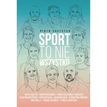 Sport to nie wszystko