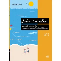 Jestem i dzia�am Lato Materia�y dla uczni�w z niepe�nosprawno�ci� intelektualn�