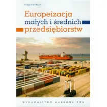 Europeizacja ma�ych i �rednich przedsi�biorstw