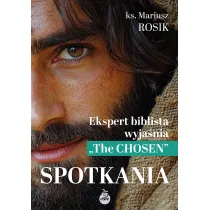 Spotkania. Ekspert biblista wyja�nia `The Chosen`