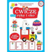 �wicz� r�k� i oko. Zadania grafomotoryczne dla przedszkolak�w 3-5 lat