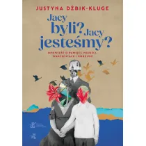 Jacy byli? Jacy jeste�my?