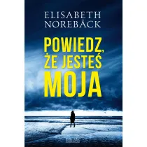 Powiedz, �e Jeste� Moja